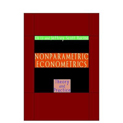 【预售】Nonparametric Econometrics非参数计量经济学 英文进口原版人文社科图书 Qi Li and Jeffrey Scott Racine