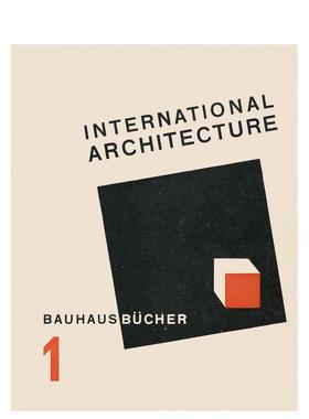 【预售】【Bauhausbücher 1】International Architecture，国际化建筑设计 英文原版图书籍进口正版Walter Gropius