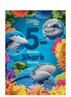 【预售】国家地理杂志少儿版：5分钟鲨鱼故事National Geographic Kids 5-Minute Shark Stories英文进口原版儿童绘本图书Nationa