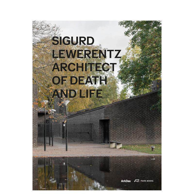 【预售】瑞典建筑师西格德&middot;莱韦伦兹 Sigurd Lewerentz 原版英文建筑设计图书Mikael Andersson