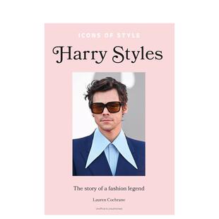 【现货】偶像风尚：哈里·斯泰尔斯 哈卷【Icons of Style】Harry Styles英文进口原版时尚图书Lauren Cochrane 风格与历史