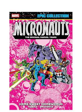【预售】微星小超人史诗合集：原版惊奇岁月 - 甜蜜的家园星球 Micronauts Epic Collection英文漫画进口原版图书外文正版Bob Lay
