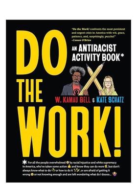 【现货】Do the Work!，完成任务！活动书 英文原版图书籍进口正版 W. Kamau Bell, Kate Schatz 生活图书