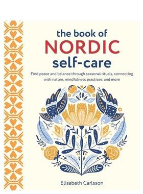 【预售】北欧自我调节之书 The Book of Nordic Self-Care 英文进口原版心灵励志图书Carlsson  Elisabeth