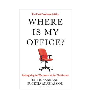 【预售】我的办公室在哪里？现代工作场所探究 Where Is My Office? : The Post-Pandemic Edition 英文进口原版商业行销图书Chri