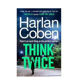 Think Twice 英文进口原版 Harlan 三思而后行 文学小说Coben 外文原版 预售