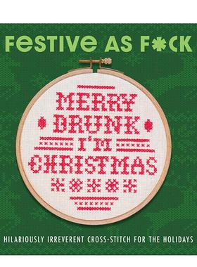 【预售】Festive as F*ck: Subversive Cross-Stitch for the Holidays热闹非凡：颠覆传统的节日十字绣 英文进口原版手工制作图书