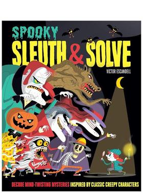 【预售】侦探与解谜：惊悚角色 20多个烧脑谜题Sleuth & Solve: Spooky英文进口原版儿童趣味图书Ana Gallo?and?Victor Escandell