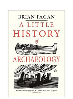 【现货】 耶鲁大学出版Little Histories 耶鲁小历史 A Little History of Archaeology 耶鲁考古学小历史 英文原版图书进口正版