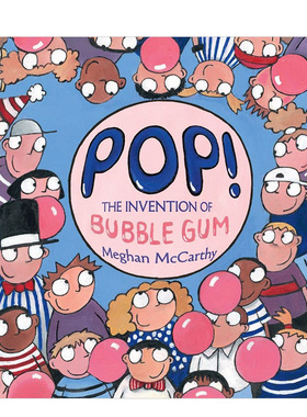 【现货】泡泡糖的发明 Pop!: The Invention of Bubble Gum 原版英文儿童绘本