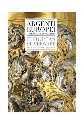 【预售】欧洲银器 European Silverware 英文进口原版艺术画册画集外文图书Silvana
