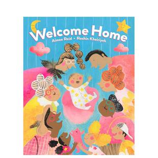 Home英文进口原版 欢迎回家Welcome 儿童绘本图书3 6岁 Reid 人际关系Aimee 预售