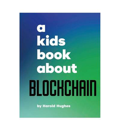 【现货】【给孩子的书】数据块链 【A Kids Book About】Blockchain 英文进口原版青少年读物6-9岁DK Children外文图书籍