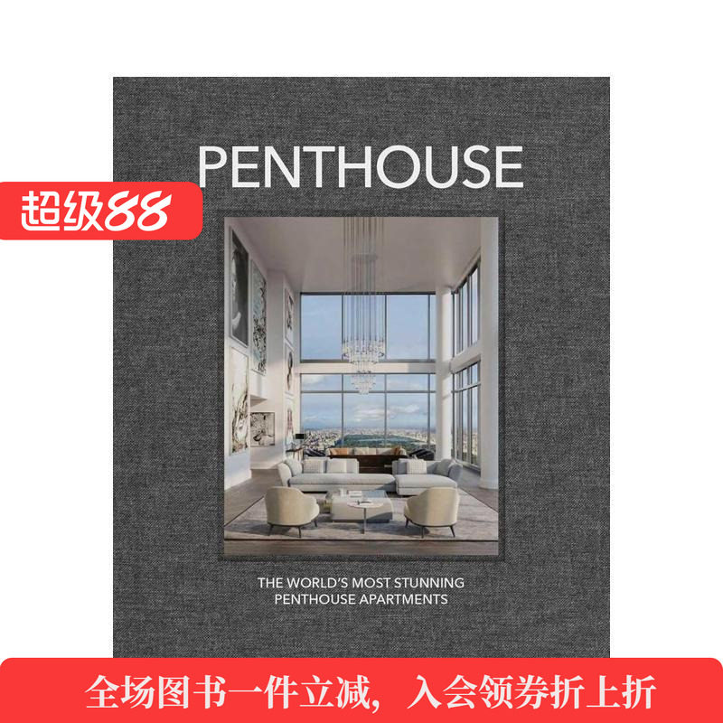【预售】顶层公寓:全球空中宅邸巡礼 Penthouse: The World's Most Incredible英文进口原版室内设计装饰图书 空间美学Peter Mar