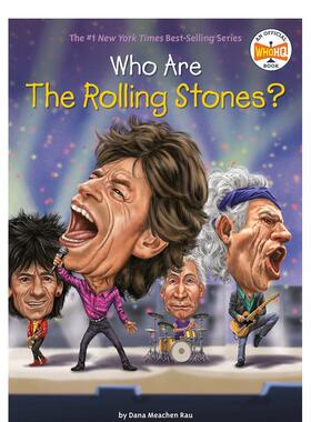 【现货】谁是滚石乐队?WHO ARE THE ROLLING STONES?英文进口原版章节书儿童图书籍3-6岁RAU  DANA MEACHEN