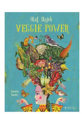 【现货】Olaf Hajek: Veggie Power 素食的力量 【插画师 Olaf Hajek】 英文原版图书籍进口正版 蔬菜料理食谱菜谱 Annette Roeder