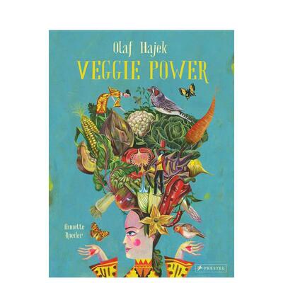 【现货】Olaf Hajek: Veggie Power 素食的力量 【插画师 Olaf Hajek】 英文原版图书籍进口正版 蔬菜料理食谱菜谱 Annette Roeder