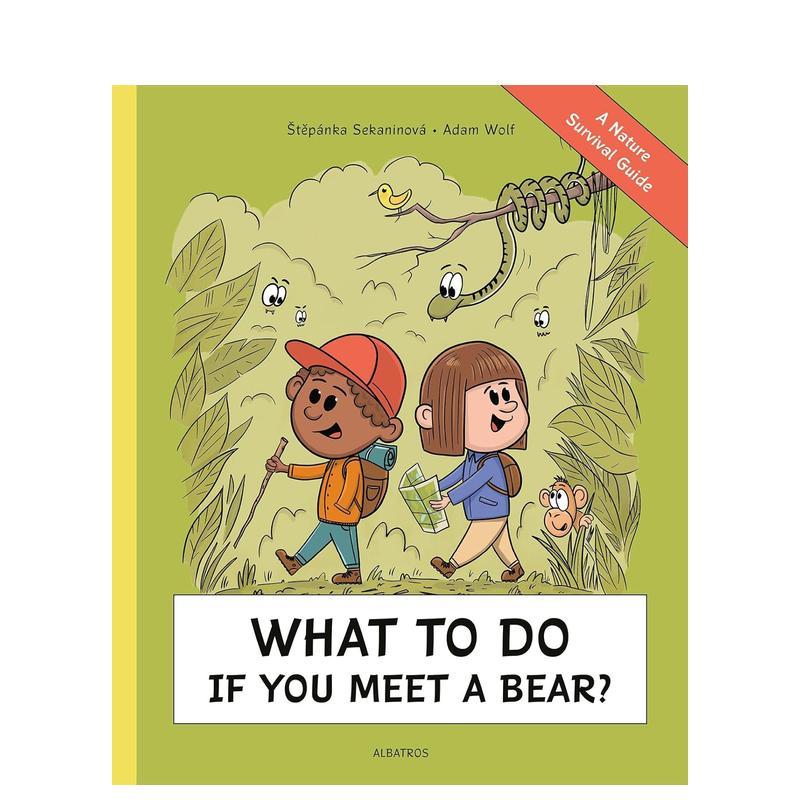 遇见熊怎么办？：自然生存指南