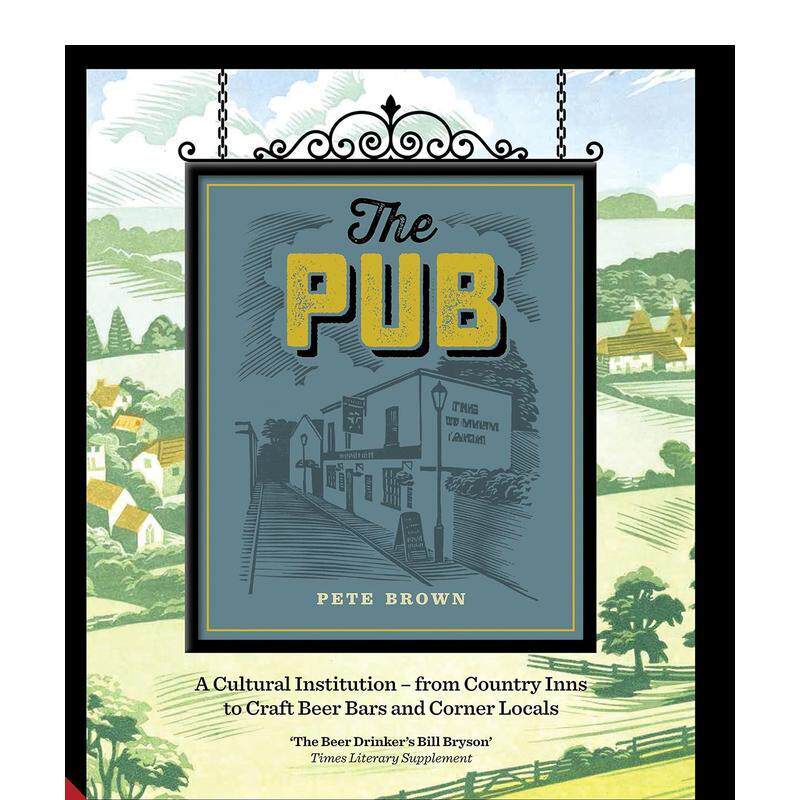 【现货】 酒吧:一个文化机构 从酒店到当地人精酿的啤酒酒吧和角落 英文原版图书图书籍进口正版Pete Brown外文