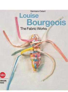 【预售】Louise Bourgeois The Fabric Works路易斯·布尔乔亚的面料厂 英文进口艺术画册画集正版图书籍 Germano Celant