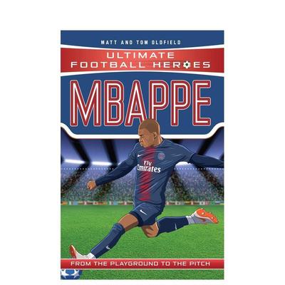 【预售】【足球英雄系列】姆巴佩 【Ultimate Football Heroes】Mbappe 英文进口原版青少年读物 3岁-6岁Matt & Tom Oldfield外文