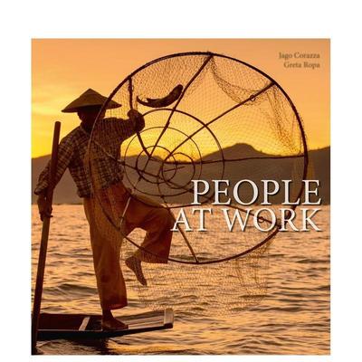 【预售】职场浮生录：生存与生活的艺术 People at Work :The Art of Living and Surviving英文进口原版摄影作品集纪实Jago Cora