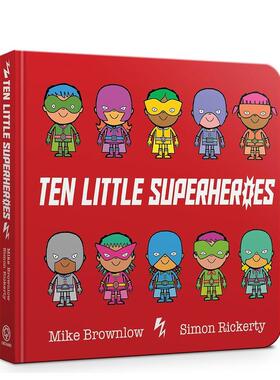 【预售】十个小超人 【Ten Little】Ten Little Superheroes 英文进口原版儿童绘本 趣味图书数数启蒙 幼儿认知与语言开发Mike Br