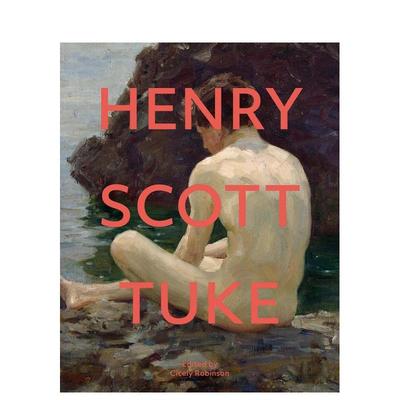 【现货】Henry Scott Tuke，亨里·斯戈特·图克 英文原版图书籍进口正版 Edited by Cicely Robinson 外国美术-19世纪