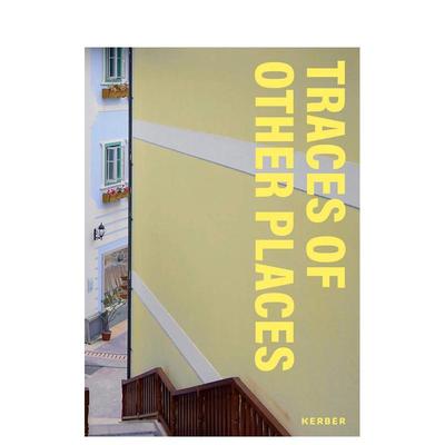 【预售】塞巴斯蒂安·阿克：他乡的痕迹 Sebastian Acker 英文进口原版摄影作品集Sebastian Acker Sylvia Chan Annette Tietenbe