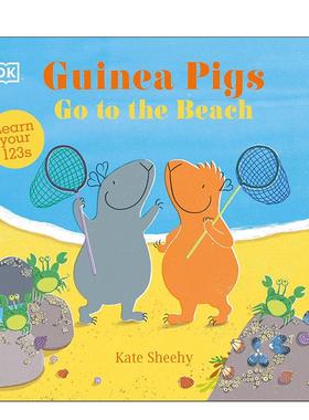 【预售】通过海滩学习数字123 Guinea Pigs Go to the Beach: Learn Your 123s 【DK】豚鼠去海边 英文进口原版儿童启蒙图书Kate
