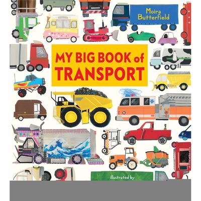 【现货】我的交通工具大书 My Big Book of Transport 英文进口原版儿童绘本图书Moira Butterfield et Bryony Clarkson