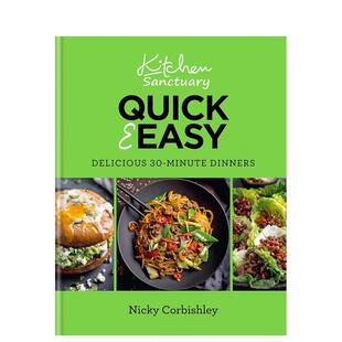 英文进口原版 Corbishley 分钟美味晚餐 Quick Sanctuary 厨房庇护所快速简单：30 Kitchen 餐饮美食图书Nicky Easy 预售