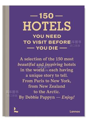 150个必看的酒店150 Hotels You Need to Visit Before You Die英文建筑风格与材料构造设计原版图书 150 Series系列图 外版