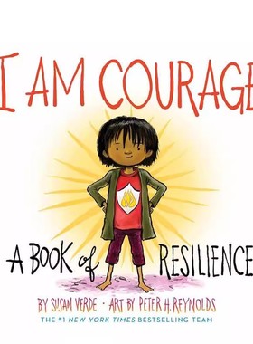 I Am Courage: A Book of Resilience勇敢的我/做最真的我/爱的宣言  英文进口原版儿童绘本图书 SEL启蒙 成长能量