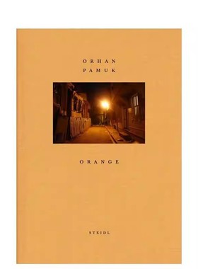 【诺贝尔奖得主奥尔罕?帕慕克】Orange橙色/我脑袋里的怪东西/我的名字叫红 英文进口原版摄影集外版进口图书Orhan Pamuk?