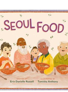 【预售】首尔美食Seoul Food英文进口原版图书儿童绘本Erin Danielle Russell; illustrated by Tamisha Anthony3-6岁
