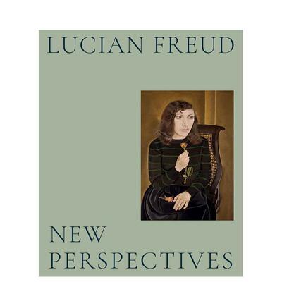 【现货】Lucian Freud: New Perspectives，卢西安·弗洛伊德：新视角 英文原版图书籍进口正版Edited by Daniel Herrmann