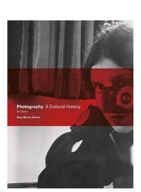 【现货】 Photography Fifth Edition: A Cultural History 摄影(第5版):文化史 英文原版图书籍正版 Mary Warner Marien 摄影技法