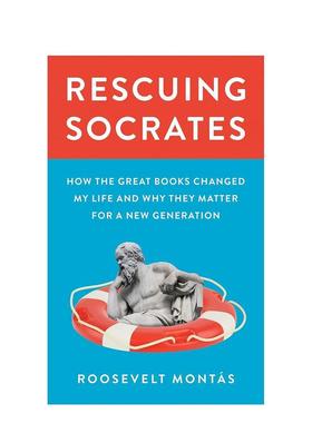 【预售】【翰德图书】Rescuing Socrates 拯救苏格拉底 英文原版图书籍进口正版 Roosevelt Montás 社会科学