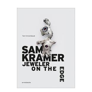 【预售】山姆?克拉默:边缘珠宝匠人 Sam Kramer : Jeweler on the Edge 英文进口原版珠宝首饰图书Arnoldsche Art Publishers