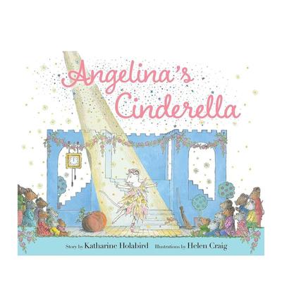 【预售】安吉丽娜：辛德瑞拉巡演 【Angelina Ballerina】Angelina's Cinderella 英文进口原版儿童绘本