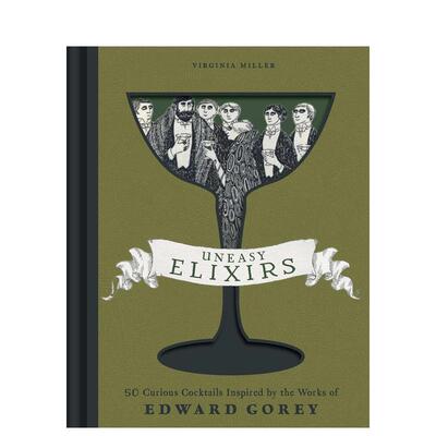 【预售】诡谲灵药/爱德华·戈里 Uneasy Elixirs/Edward Gorey 英文进口原版餐饮美食图书Virginia Miller
