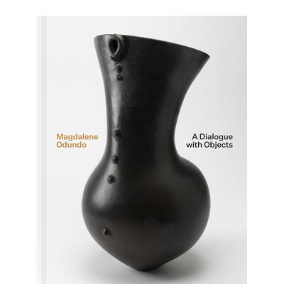 【预售】玛格达琳·奥敦多：与物体对话 Magdalene Odundo 英文进口原版艺术画册画集Princeton University Press外文图书