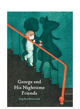 【预售】George and His Nighttime Friends乔治与他夜色中的朋友 英文进口原版儿童绘本自我认知 Seng Soun Ratanavanh3-6岁