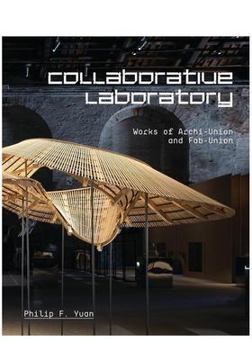 【现货】上海创盟建筑事务所作品集 Collaborative Laboratory合作实验室 建筑设计英文原版图书籍进口正版