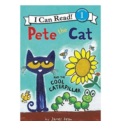 【现货】酷毛毛虫Pete the Cat and the Cool Caterpillar【皮特猫】英文进口原版儿童图书6-9岁分阶读物Dean  James