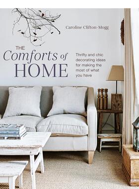 【预售】The Comforts of Home，打造舒适的家：书籍进口正版 Clifton Mogg, Caroline 空间与装饰 Ryland Peters&Small