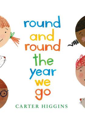 【预售】四季转圈圈 Round and Round the Year We Go 英文进口原版儿童启蒙图书 Carter Higgins外文正版