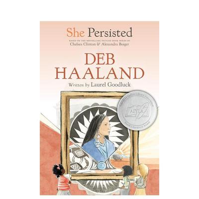【预售】坚持不懈的她：德布·哈兰She Persisted: Deb Haaland英文进口原版章节书儿童图书籍9-12岁Laurel Goodluck