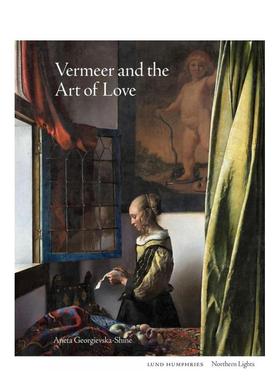 【预售】【北境之光】维米尔与爱的艺术 【Northern Lights】Vermeer and the Art of Love英文进口原版艺术画册画集Aneta Georgi